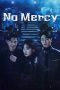 Nonton Streaming Download Drama Nonton No Mercy 2025 Sub Indo Subtitle Indonesia