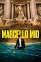 Nonton Streaming Download Drama Nonton Marcello Mio 2024 Sub Indo JF Subtitle Indonesia
