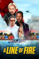 Nonton Streaming Download Drama Nonton A Line of Fire 2025 Sub Indo Subtitle Indonesia