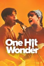 Nonton Streaming Download Drama Nonton One Hit Wonder 2025 Sub Indo Subtitle Indonesia