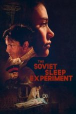 Nonton Streaming Download Drama Nonton The Soviet Sleep Experiment 2019 Sub Indo JF Subtitle Indonesia