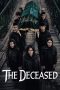 Nonton Streaming Download Drama Nonton The Deceased 2025 Sub Indo Subtitle Indonesia