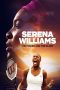 Nonton Streaming Download Drama Nonton Serena Williams: The Power and the Glory 2024 Sub Indo JF Subtitle Indonesia