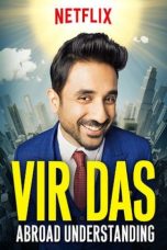 Nonton Streaming Download Drama Nonton Vir Das: Abroad Understanding 2017 Sub Indo Subtitle Indonesia