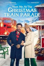Nonton Streaming Download Drama Nonton Meet Me at the Christmas Train Parade 2024 Sub Indo JF Subtitle Indonesia