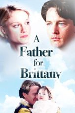 Nonton Streaming Download Drama Nonton A Father for Brittany 1998 Sub Indo Subtitle Indonesia