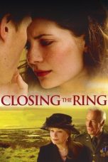 Nonton Streaming Download Drama Nonton Closing the Ring 2007 Sub Indo Subtitle Indonesia