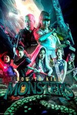 Nonton Streaming Download Drama Nonton How to Kill Monsters 2023 Sub Indo Subtitle Indonesia