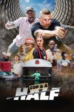 Nonton Streaming Download Drama Nonton Cop & a Half 2025 Sub Indo Subtitle Indonesia