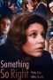 Nonton Streaming Download Drama Nonton Something So Right 1982 Sub Indo Subtitle Indonesia
