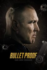Nonton Streaming Download Drama Nonton Bullet Proof 2022 Sub Indo JF Subtitle Indonesia