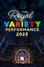 Nonton Streaming Download Drama Nonton The Royal Variety Performance 2023 2023 Sub Indo JF Subtitle Indonesia