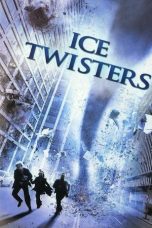 Nonton Streaming Download Drama Nonton Ice Twisters 2009 Sub Indo Subtitle Indonesia