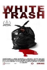 Nonton Streaming Download Drama Nonton White Trash 2022 Sub Indo Subtitle Indonesia