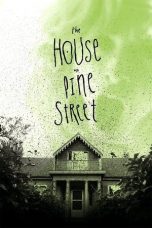 Nonton Streaming Download Drama Nonton The House on Pine Street 2015 Sub Indo Subtitle Indonesia