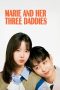 Nonton Streaming Download Drama Nonton Marie and Her Three Daddies 2025 Sub Indo Subtitle Indonesia