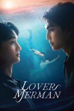 Nonton Streaming Download Drama Nonton Lover Merman 2025 Sub Indo Subtitle Indonesia