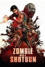 Nonton Streaming Download Drama Nonton Zombie with a Shotgun 2019 Sub Indo JF Subtitle Indonesia