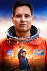 Nonton Streaming Download Drama Nonton A Million Miles Away 2023 Sub Indo JF Subtitle Indonesia