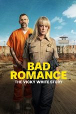 Nonton Streaming Download Drama Nonton Bad Romance: The Vicky White Story 2023 Sub Indo JF Subtitle Indonesia