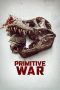 Nonton Streaming Download Drama Nonton Primitive War 2025 Sub Indo Subtitle Indonesia