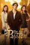 Nonton Streaming Download Drama Nonton The Age of Passion 2025 Sub Indo Subtitle Indonesia