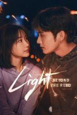 Nonton Streaming Download Drama Nonton Light Beyond the Reed 2025 Sub Indo Subtitle Indonesia