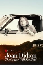 Nonton Streaming Download Drama Nonton Joan Didion: The Center Will Not Hold 2017 Sub Indo Subtitle Indonesia