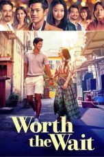 Nonton Streaming Download Drama Nonton Worth the Wait 2025 Sub Indo Subtitle Indonesia