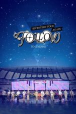 Nonton Streaming Download Drama Nonton SEVENTEEN TOUR ‘FOLLOW’ AGAIN TO CINEMAS 2024 Sub Indo JF Subtitle Indonesia