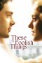 Nonton Streaming Download Drama Nonton These Foolish Things 2006 Sub Indo Subtitle Indonesia