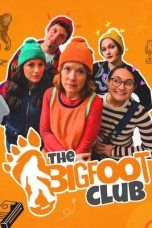 Nonton Streaming Download Drama Nonton The Bigfoot Club 2025 Sub Indo Subtitle Indonesia