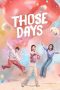 Nonton Streaming Download Drama Nonton Those Days 2025 Sub Indo Subtitle Indonesia