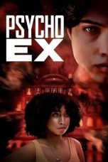Nonton Streaming Download Drama Nonton Psycho Ex 2024 Sub Indo Subtitle Indonesia
