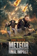 Nonton Streaming Download Drama Nonton Meteor: Final Impact 2025 Sub Indo Subtitle Indonesia