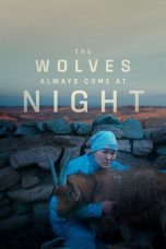 Nonton Streaming Download Drama Nonton The Wolves Always Come at Night 2024 Sub Indo Subtitle Indonesia