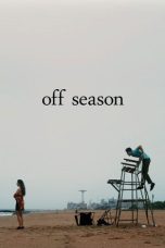Nonton Streaming Download Drama Nonton Off Season 2025 Sub Indo Subtitle Indonesia