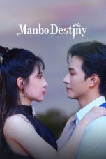 Nonton Streaming Download Drama Nonton Manbo Destiny 2025 Sub Indo Subtitle Indonesia