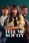 Nonton Streaming Download Drama Nonton Tell Me Softly 2025 Sub Indo Subtitle Indonesia