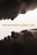 Nonton Streaming Download Drama Nonton Preparation for the Next Life 2025 Sub Indo Subtitle Indonesia