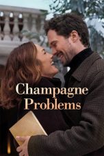 Nonton Streaming Download Drama Nonton Champagne Problems 2025 Sub Indo Subtitle Indonesia