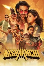 Nonton Streaming Download Drama Nonton Nishaanchi 2025 Sub Indo Subtitle Indonesia