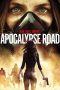 Nonton Streaming Download Drama Nonton Apocalypse Road 2016 Sub Indo Subtitle Indonesia