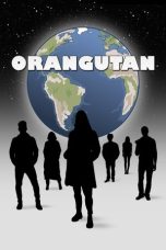 Nonton Streaming Download Drama Nonton Orangutan 2021 Sub Indo Subtitle Indonesia