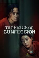 Nonton Streaming Download Drama Nonton The Price of Confession 2025 Sub Indo Subtitle Indonesia