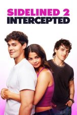 Nonton Streaming Download Drama Nonton Sidelined 2: Intercepted 2025 Sub Indo Subtitle Indonesia