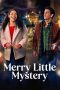 Nonton Streaming Download Drama Nonton Merry Little Mystery 2025 Sub Indo Subtitle Indonesia