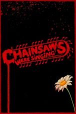 Nonton Streaming Download Drama Nonton Chainsaws Were Singing 2024 Sub Indo Subtitle Indonesia