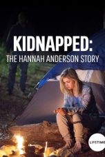 Nonton Streaming Download Drama Nonton Kidnapped: The Hannah Anderson Story 2015 Sub Indo Subtitle Indonesia