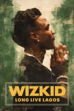 Nonton Streaming Download Drama Nonton Music Box: Wizkid: Long Live Lagos 2025 Sub Indo Subtitle Indonesia